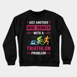 Wine Drinker Triathlon Triathlete Crewneck Sweatshirt